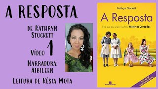 1 A RESPOSTA de Kathryn Stockett narradora Aibileen [upl. by Assilram967]