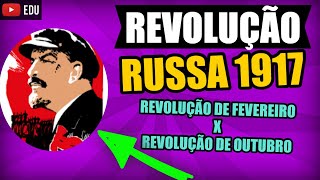 Revolução Russa Revolução de Fevereiro e Outubro [upl. by Yolanda380]