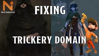 Fixing the DampD 5e Trickery Domain Cleric  Nerd Immersion [upl. by Aiken]