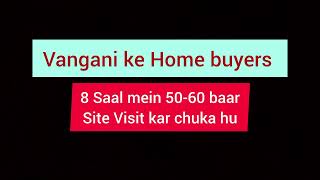 Vangani ke Home buyers  8 Saal mein 5060 baar Site Visit kar chuka hu [upl. by Ilecara]