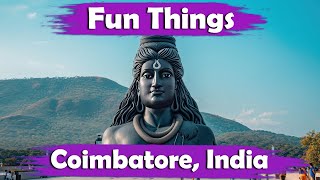 Top 10 Best Things to Do In Coimbatore India [upl. by Cathrine]