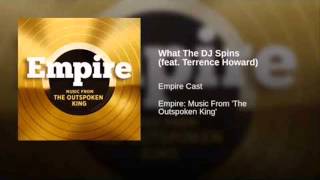 Empire  What The DJ Spins Feat Terrence Howard [upl. by Frederik963]