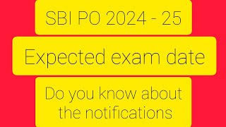 SBI PO 202425 expected exam date [upl. by Gnehc]