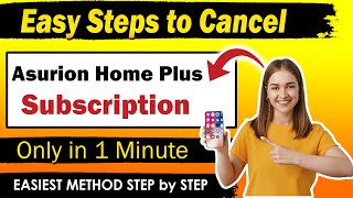 How To Cancel Asurion Home Plus Subscription in 2024  cancel asurion home plus online [upl. by Bihas]