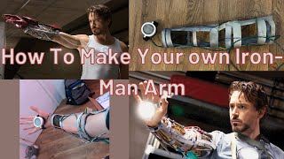 How To Make Your Own IronMan Arm [upl. by Yesrej]