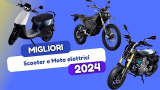 Migliori SCOOTER E MOTO ELETTRICI del 2024 TOP 10 CON TARGA [upl. by Vardon]