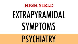 Extrapyramidal Symptoms  Antipsychotic Sideeffects  HIGH YIELD [upl. by Oneida]