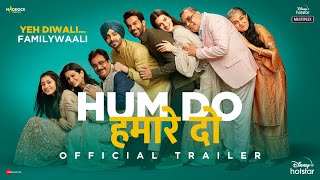 Hum Do Hamare Do  Official Trailer  Rajkummar  Kriti  Paresh R  Ratna P  Dinesh V  Abhishek J [upl. by Grantham317]