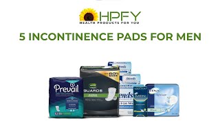 5 Incontinence Pads For Men  HPFY [upl. by Granthem]