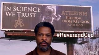 Atheism And Stupidity by ReverendCed YallStayBlessed GodIsReal 🙏🏿 [upl. by Benia607]