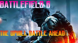 Battlefield 6  The uphill battle that lies of ahead of the 2025 release Battlefield6 [upl. by Eniladam]