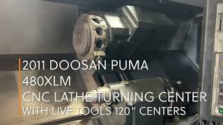 2011 DOOSAN PUMA 480XLM CNC LATHE TURNING CENTER WITH LIVE TOOLS 120quot CENTERS  Lot 103 [upl. by Uamak]