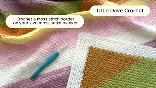 Crochet a Moss Stitch Border on your C2C Moss Stitch Blanket [upl. by Addi]