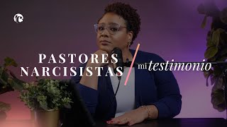 Pastores Narcisistas EP01  Mi Testimonio [upl. by Koffman]