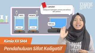 ruangbelajar  Kimia XII SMA  Pendahuluan Sifat Koligatif [upl. by Gianni]