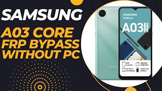 Samsung A03 Core A032F Google Account RemoveA03 Core FRP Bypass Without PC [upl. by Ahsahtan]