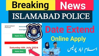 Breaking News Islamabad Police  online apply date extend  ASI and Police Constable Online Apply [upl. by Glenden]