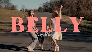 Caylan Hays  BELLY Official Video [upl. by Milas]