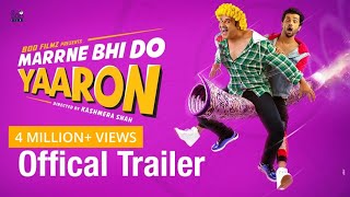 Marrne Bhi Do Yaaron Official TrailerKrushnaRishaab ChauhaanKashmera Shah [upl. by Jauch800]