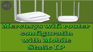 Mercusys wifi router configuration via Mobile Static IP [upl. by Dixil]