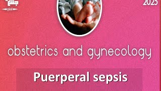 L24 puerperal sepsis Obstetrics [upl. by Brannon457]