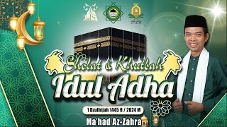 LIVE KHUTBAH IED ADHA 10 DZULHIJJAH 1445 H  Mahad AzZahra Rimbo Panjang [upl. by Susejedairam]