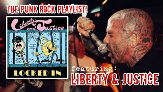 The PUNK ROCK PLAYLIST  Feat NEW MUSIC BY LIBERTY amp JUSTICE amp MORE [upl. by Acimaj870]