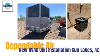 New HVAC Unit Installation Sun Lakes AZ  Dependable Air LLC [upl. by Yerffej]