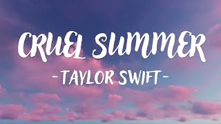 Taylor Swift  Cruel Summer Lyrics [upl. by Maribelle]