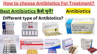 How to Choose Antibiotics for Treatment  Antibiotic kaise choose kare [upl. by Winonah897]