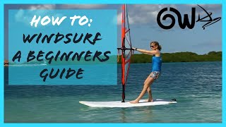 Beginners guide to Windsurfing [upl. by Portwine]