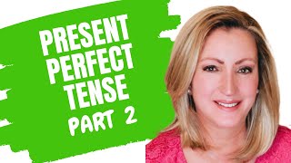 Present Perfect Tenses of Verbs  Perfect Tenses of Verbs Part 2 [upl. by Nail]