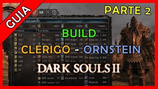 Build de Ornstein en Dark Souls 2 [upl. by Kliber]