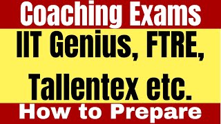 How To Prepare For IIT Genius Tallentex FTRE ASAT amp Similar Exams  Coaching Scholarship Exams [upl. by Etnovahs]