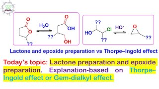 Contribution of ThropeIngold effect for Lactone stability amp Epoxide preparation complete mechanism [upl. by Anairb479]