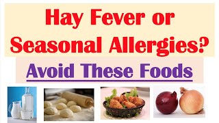 Best and Worst Foods to Eat with Hay Fever Allergic Rhinitis  How to Reduce Signs and Symptoms [upl. by Estren]