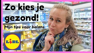 Gezonde Boodschappen Tips  Diëtist in de Lidl  OPTIMAVITA [upl. by Mcknight]