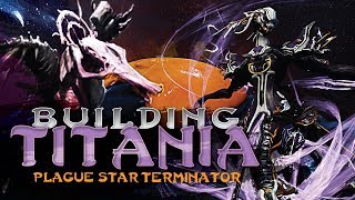 Warframe Titania Dex Pixia Build  Plague Star Terminator [upl. by Ahsineg]