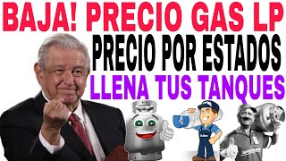 BAJA NUEVO PRECIO DE GAS LP ESTA SEMANA SIGUE BAJANDO [upl. by Silletram]