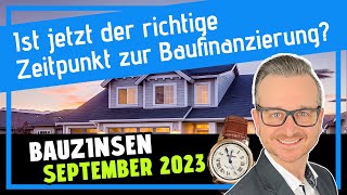 Bauzinsen im September 2023 Analyse und Prognose [upl. by Yelats]