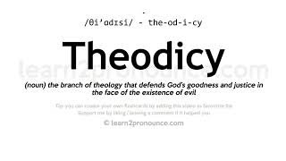 Theodicy pronunciation and definition [upl. by Nillek]