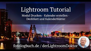 Lightroom Tutorial  Modul Drucken  Kalender erstellen  Deckblatt und Kalenderblätter [upl. by Gnuy882]