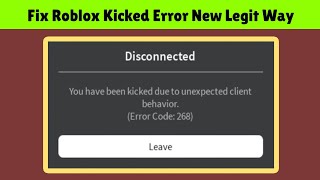 Fix you have been kicked due to unexpected client behavior Roblox Disconnected Error Code 268 [upl. by Ellednek]