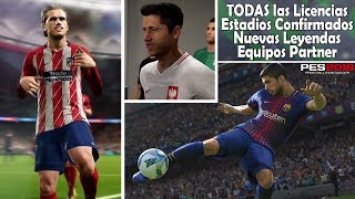 PES 2018  MODOS DE JUEGO TODAS LAS LICENCIAS TODOS LOS ESTADIOS Y NUEVAS LEYENDAS Y MAS [upl. by Hayouqes]