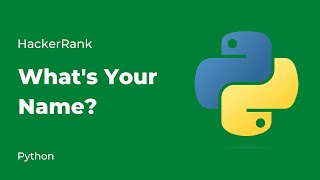 Python HackerRank Solutions Whats Your Name [upl. by Eednac]