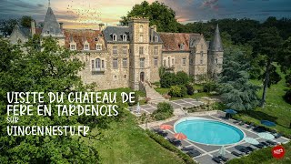 Visite du Château de Faire en Tardenois dans lAisne [upl. by Valentina]