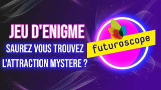 JEU DÉNIGME  SAUREZ VOUS TROUVEZ LATTRACTION MYSTÈRE [upl. by Leith267]