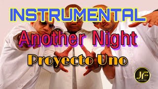 Proyecto Uno  Another Night 🔥🔥🔥 Karaoke Instrumental  Pista Musical 2022 [upl. by Rawley]