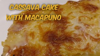 HOW TO MAKE CASSAVE CAKE WITH MACAPUNO [upl. by Daveda]