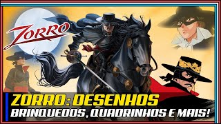 Zorro  Os desenhos games brinquedos e quadrinhos [upl. by Hebel]